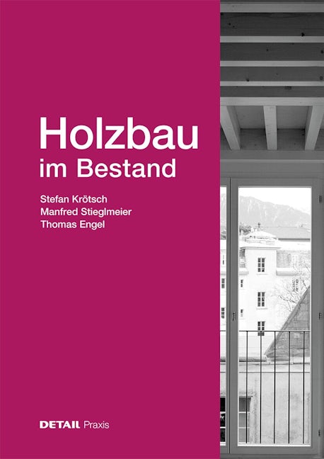 Book cover image for Holzbau im Bestand ISBN: 9783955536220